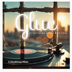 Glue (C. Double34 Music, vocals)