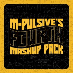 M-Pulsive's Fourth Mashup Pack [2020] [Free Download]