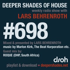 DSOH #698 Deeper Shades Of House w/ guest mix by ROQUE