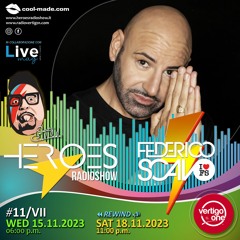 11/2023-24> HEROES RadioShow - Special Guest FEDERICO SCAVO
