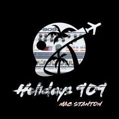 Mac Stanton-Holidays 909(Original mix)
