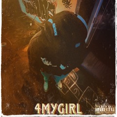 4 MY GIRL