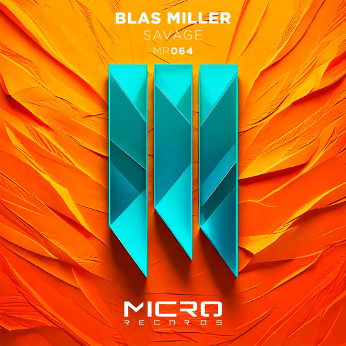 Blas Miller - Savage (Streaming Edit)