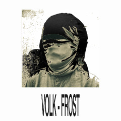 [FREE DL] VOLK - FROST