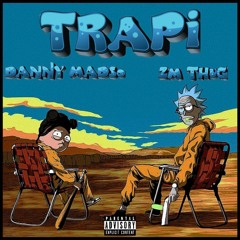 Danny Madso - TRAPi (Ft. Zm Thug)