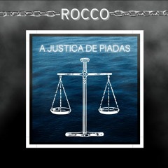 ROCCO - A JUSTIÇA DE PIADAS