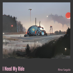 I Need My Ride