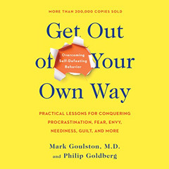 [VIEW] KINDLE 💞 Get out of Your Own Way: Overcoming Self-Defeating Behavior: Overcom