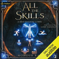 eBook All the Skills: A Deck Building LitRPG 2: All the Skills, Book 2