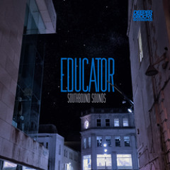 Premiere: Southbound Sounds - Educator (John Daly remix)