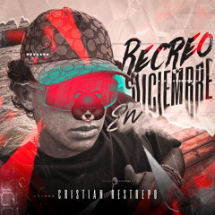 RECREO EN DICIEMBRE (CRISTIAN RESTREPO)