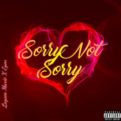 Laysea Marie - Sorry Not Sorry (ft. Eyon)