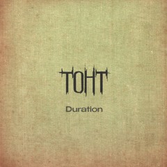 TOHT - Duration Side A