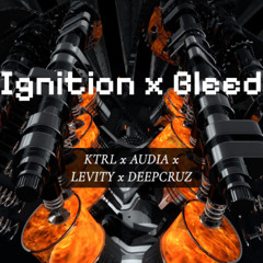 IGNITION X BLEED (DEEPCRUZ REMIX)