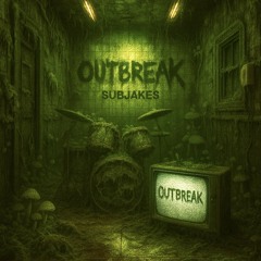 OUTBREAK (OUT NOW)
