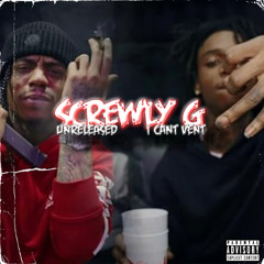 Screwly G - I Cant Vent