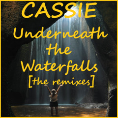 Cassie - Underneath the Waterfalls (Tom Slade Remix)