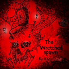 The Wretched Spawn