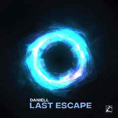 Daniell (IT) - Last Escape (Original Mix)