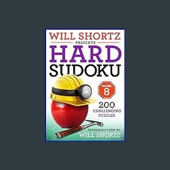 [ebook] read pdf 📚 Will Shortz Presents Hard Sudoku Volume 8: 200 Challenging Puzzles (Will Shortz