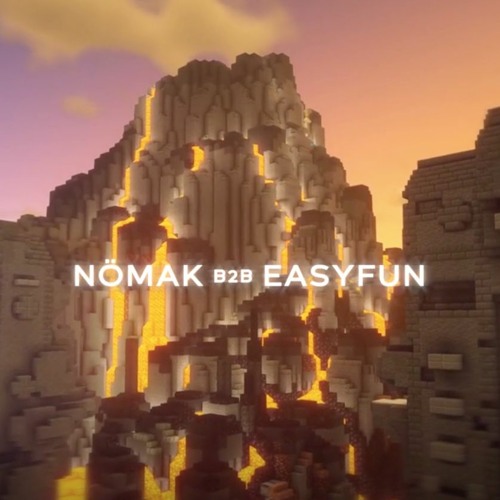 NÖMAK B2B EASYFUN at Lavapalooza