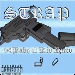 STRAP ft Kid Ricco prod by staywoke