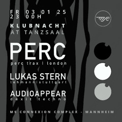 Audioappear at Klubnacht // MsConnexion Complex - 03.01.25