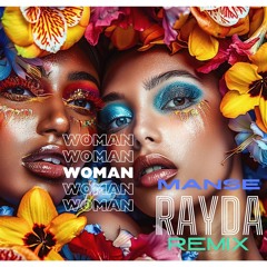 Woman - Manse Rayda Remix
