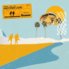 SANDMO, Vinil & FIXL - Another Love