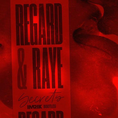 Stream Regard And Raye Secrets Imrik Bootleg 🔥free Download 🔥 By Imrik Remix Listen Online