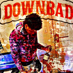 Kappa - Down Bad -