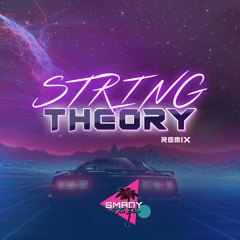 ABSOLUTE. - String Theory (SMBDY At The Disco Remix)
