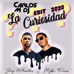 Jay Wheeler Ft. Myke Towers - La Curiosidad (Carlos M Dj Edit 2020)