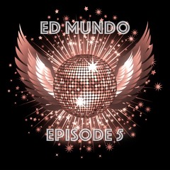 Ed Mundo Episode 5