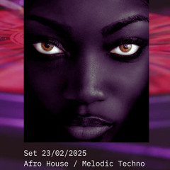 REC 23/02/2025 Afro House / Melodic Techno