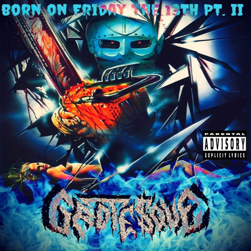 BORN ON FRIDAY THE 13TH PT. II (PROD. INTERVENTION)