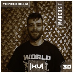Trinchera XV // Podcast Series [030] : MARCOS F (Vinyl Set)