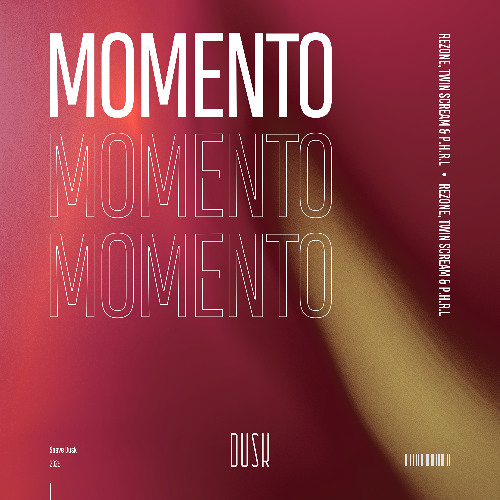 Rezone, Twin Scream, P.H.R.L - Momento