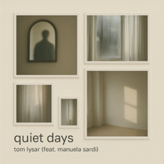 Quiet Days