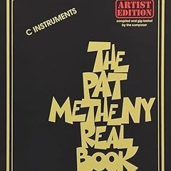 [Downl0ad-eBook] The Pat Metheny Real Book: Artist Edition Written by  Pat Metheny (Artist)  [F