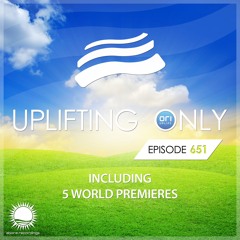 Uplifting Only 651 (July 31, 2025) {WORK IN PROGRESS}