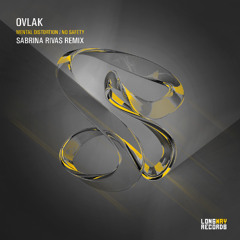 Ovlak - No Safety (Sabrina Rivas Remix) [LWR]