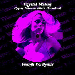 Crystal Waters - Gypsy Woman (Fourth Co. Remix) (Radio Mix) [FREE DOWNLOAD]💜