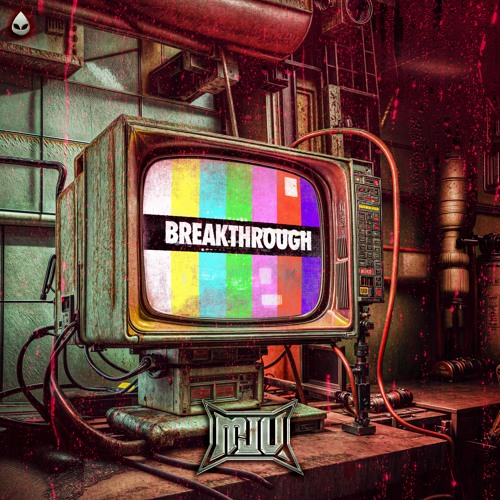 MJU - Breakthrough (Acid Reign)