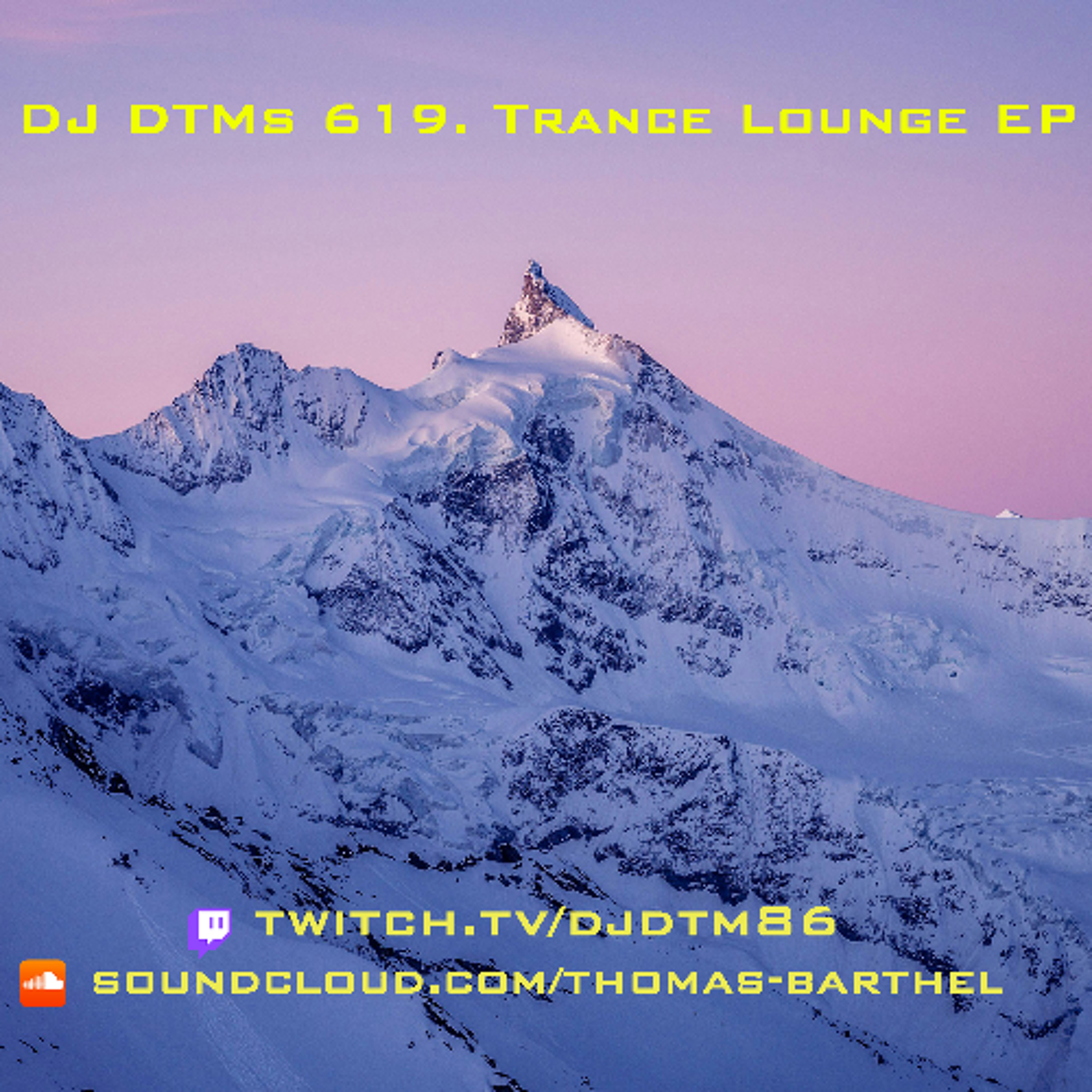 DJ DTMs 619. Trance Lounge EP episode artwork