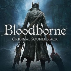 Gehrman, The First Hunter (Phase 1) - Bloodborne OST