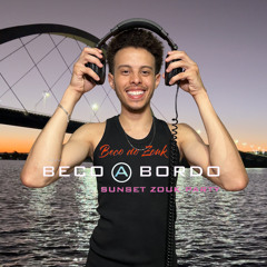 BECO A BORDO - DJ LIVE SET ZOUK - BSB