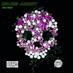Halfingr - Drugs Addict [MusicBlast & MBC Relase]