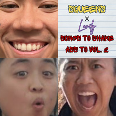 Songs To Shake Ass To Vol. 2 - Squeens x Lovely