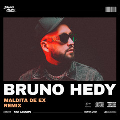 Maldita de Ex (Bruno Hedy Remix)